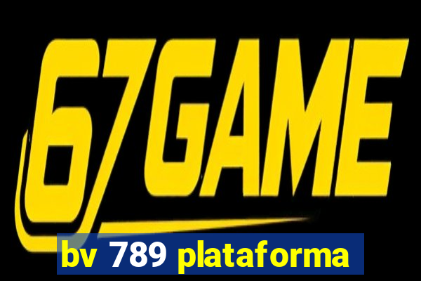 bv 789 plataforma